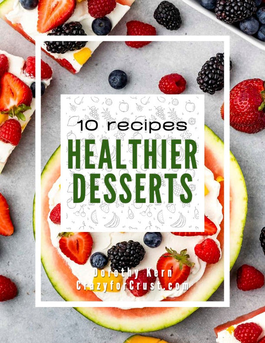 10 Healthier Dessert Recipes eBook